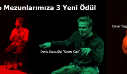 Tiyatro Mezunlarımıza 3 Yeni Ödül